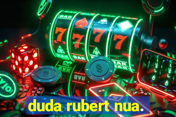 duda rubert nua.